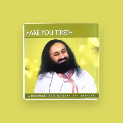 Listen to Sri Sri Ravi Shankar, watch music videos, read bio, see tour dates & more!