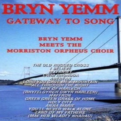 Bryn Yemm & The Morriston Orpheus Choir