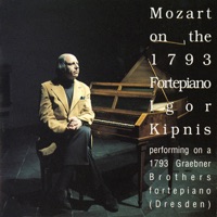 Mozart on the 1793 Fortepiano - Igor Kipnis - Igor Kipnis
