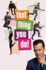 That Thing You Do! - Tom Hanks