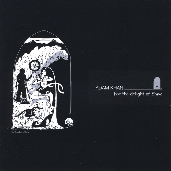 Обложка альбома «For the Delight of Shiva» — Adam Khan