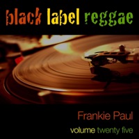 Black Label Reggae (Voulme 25) - Frankie Paul