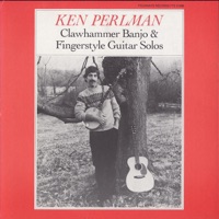 Clawhammer Banjo and Fingerstyle Guitar Solos by Ken Perlman on Apple Music