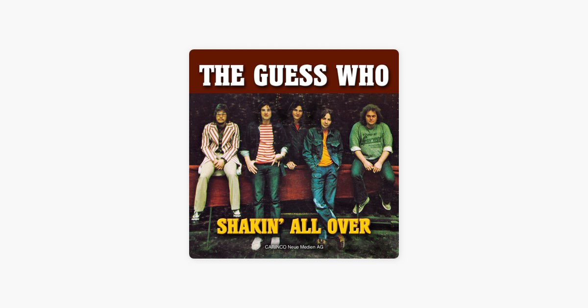 Shakin' All Over - The Guess Whoのアルバム - Apple Music