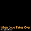 When Love Takes Over (Original)