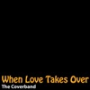 When Love Takes Over - Single