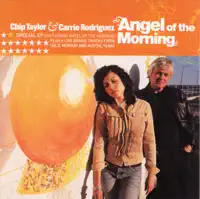 Angel of the Morning — Chip Taylor & Carrie Rodriguez
