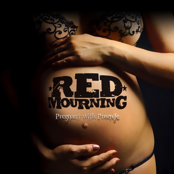 Red Mourning – Pregnant With Promises CD viršelis