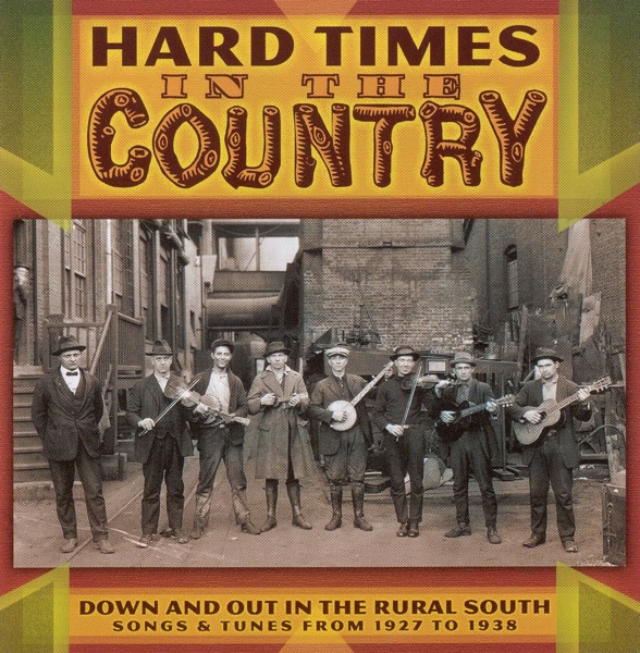 Hard Times In the Country