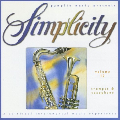 Simplicity: Vol. 12 - Trumpet & Saxophone
