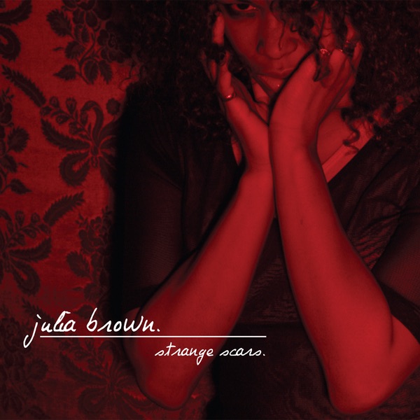 Обложка альбома «Strange Scars» — Julia Brown