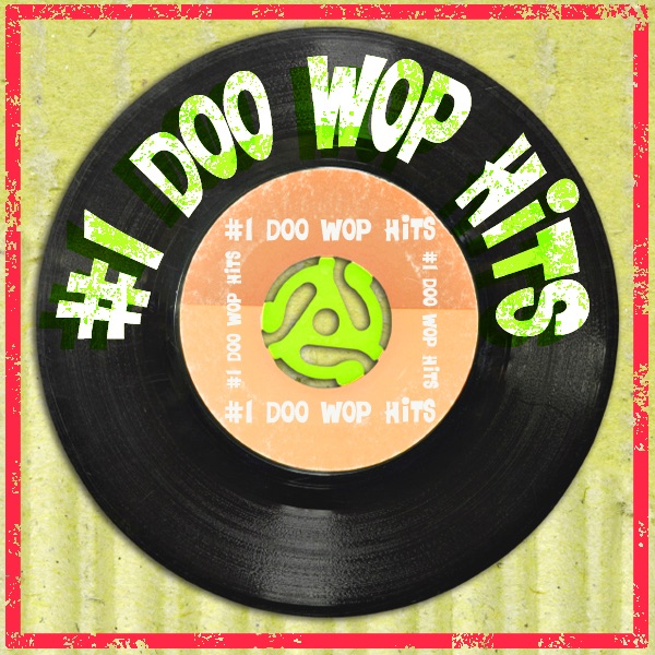 #1 Doo Wop Hits
