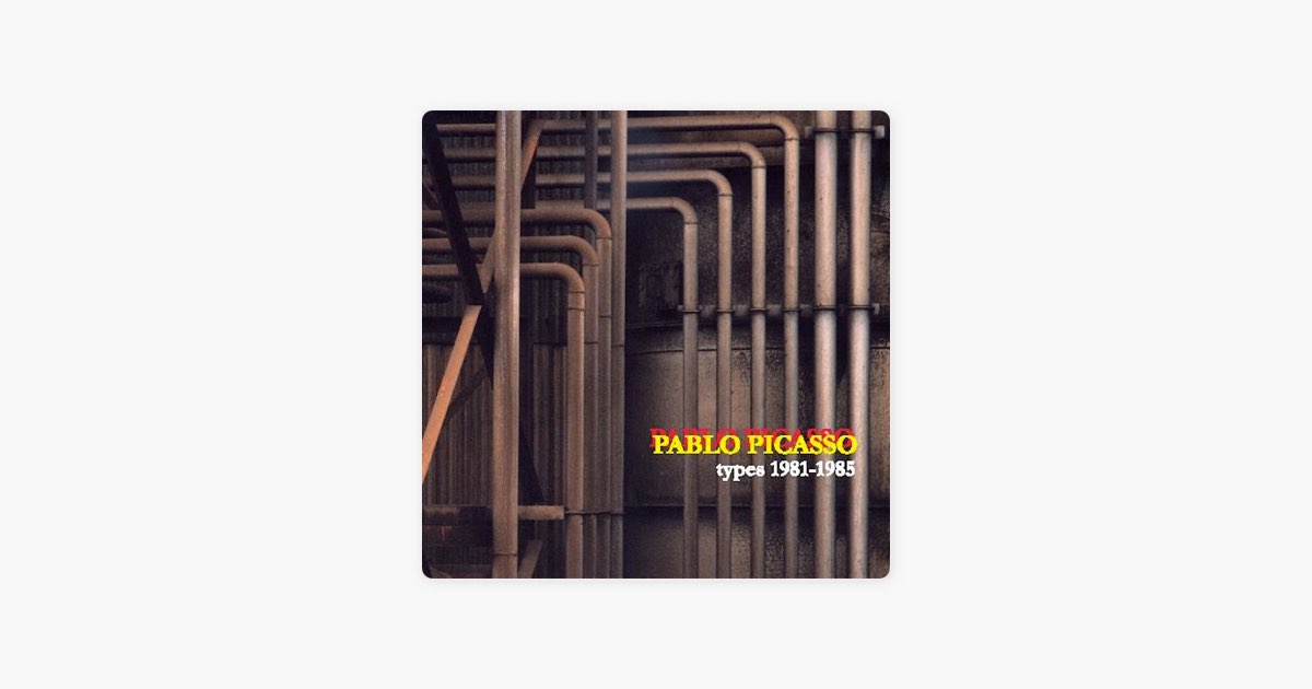 types 1981-1985 - パブロ・ピカソのアルバム - Apple Music