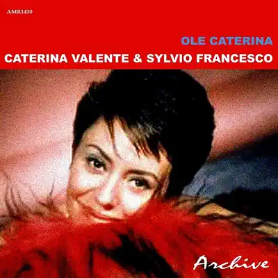 Olé Caterina - Caterina Valente Olé Caterina - Caterina Valente