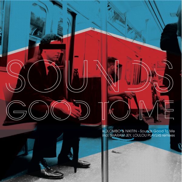 Обложка альбома «Sounds Good to Me - EP» — Kolombo & Nikitin