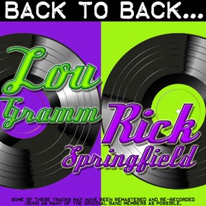 Back To Back: Lou Gramm & Rick Springfield
