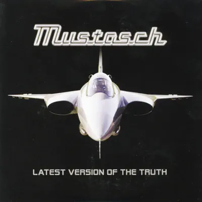 Listen to Latest Version of the Truth by Mustasch
