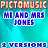 Me and Mrs Jones (Karaoke Version) - Single - Pictomusic Karaoké