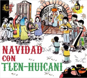 Navidad con Tlen-Huicani