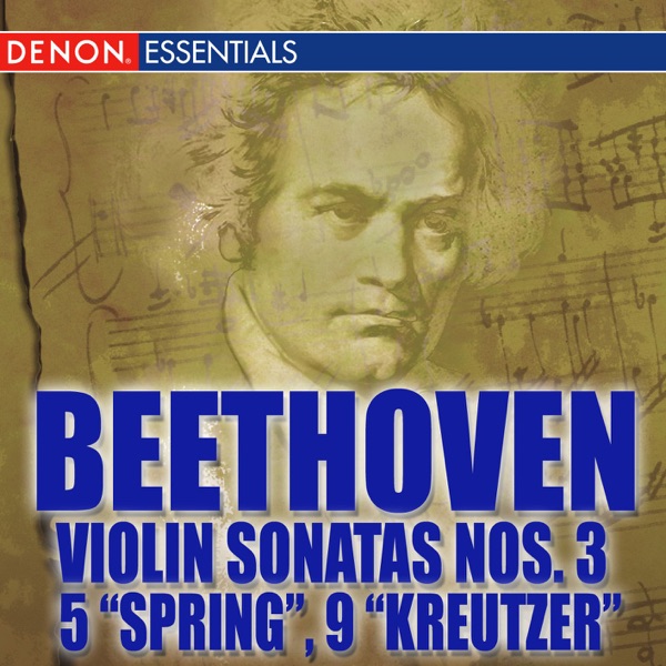 Beethoven: Violin Sonatas Nos. 3, 5 & 9