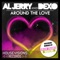 Around the Love (Julien Creance Remix) - Al Jerry & Dexo lyrics