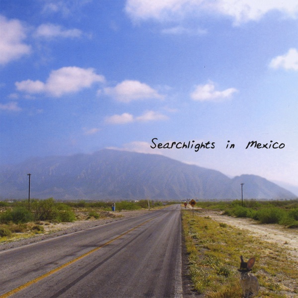 Обложка альбома «Searchlights In Mexico» — Chris Baron