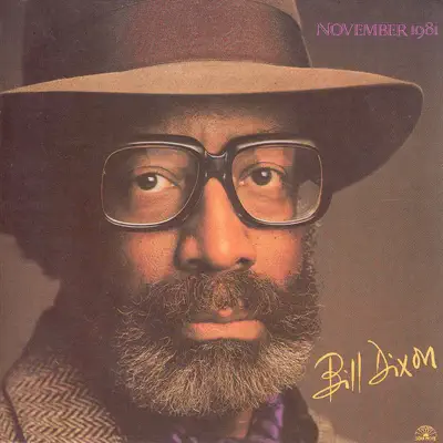 Listen to November 1981 by Bill Dixon Quartet