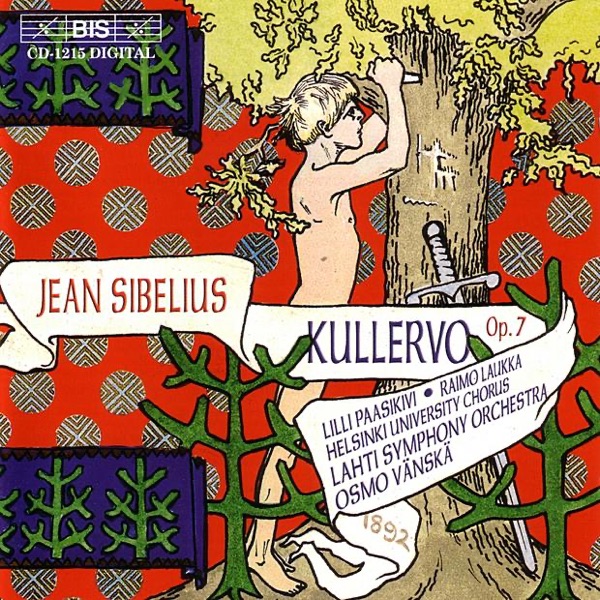 Sibelius: Kullervo, Op. 7