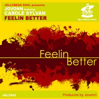 Feelin' Better (feat. Carole Sylvan) - Single - Jovonn