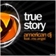 True Story feat Mc Angel EP