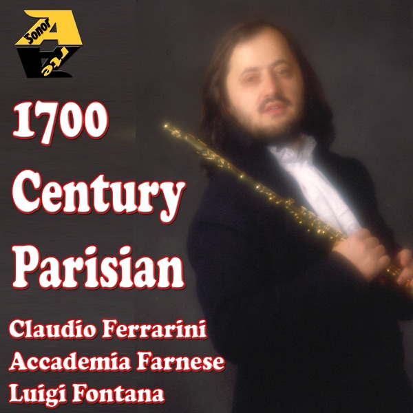 Claudio Ferrarini & Accademia Farnese: The Eighteenth Century Parisian, Blavet and Devienne