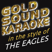 Take It Easy (Karaoke Version) [in the Style of The Eagles] - Goldsound Karaoke