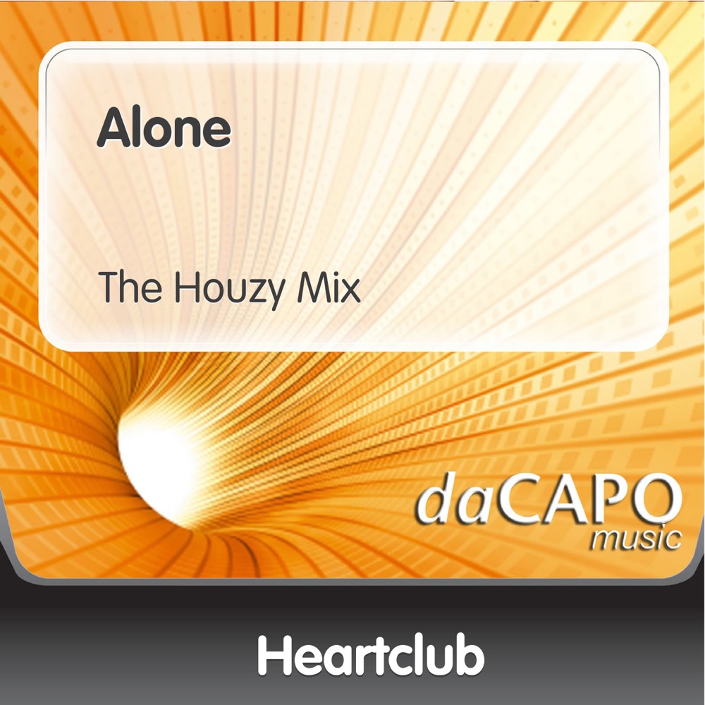 Обложка альбома «Alone (feat. 3 Boys) [The Houzy Mix] - Single» — Heartclub