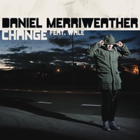 Change (feat. Wale) - Single - Daniel Merriweather