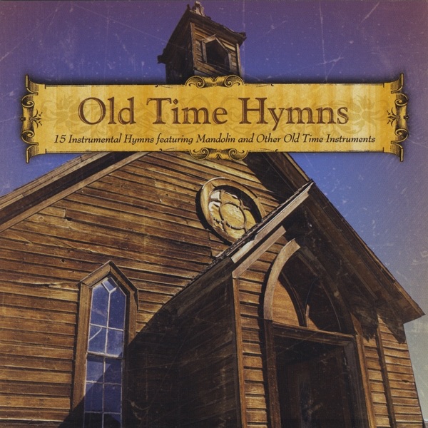 Обложка альбома «Old Time Hymns» — Butch Baldassari