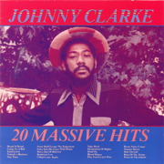 20 Massive Hits - Johnny Clarke