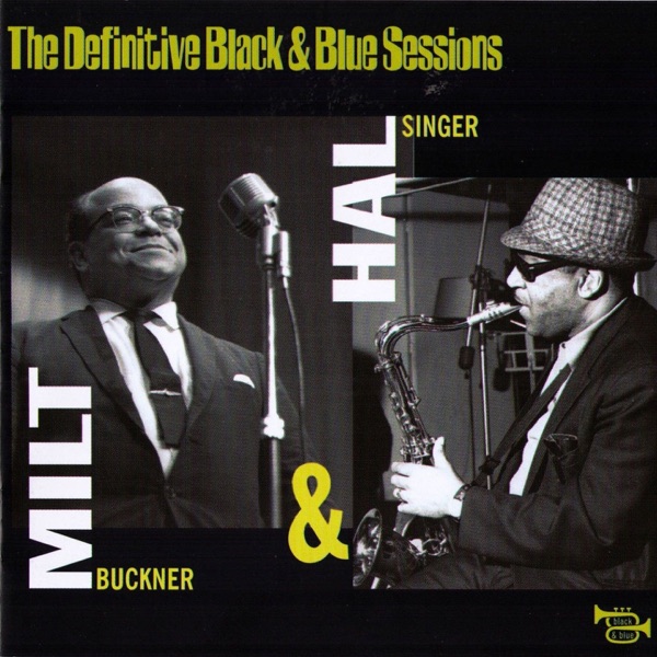 Milt & Hal (Paris, 1968) [The Definitive Black & Blue Sessions]
