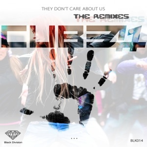 They Don't Care About Us (Remixes) - EP