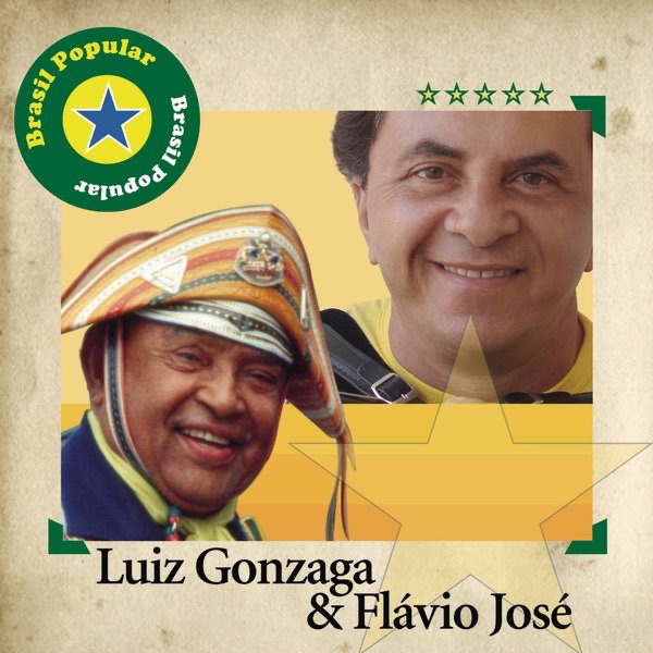 Обложка альбома «Brasil Popular: Luiz Gonzaga e Flávio José» — Flávio José & Luiz Gonzaga