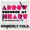 Arrow Through My Heart (IDeaL & J-Break Remix) - Eddie Amador / Kimberly Cole / Garza lyrics