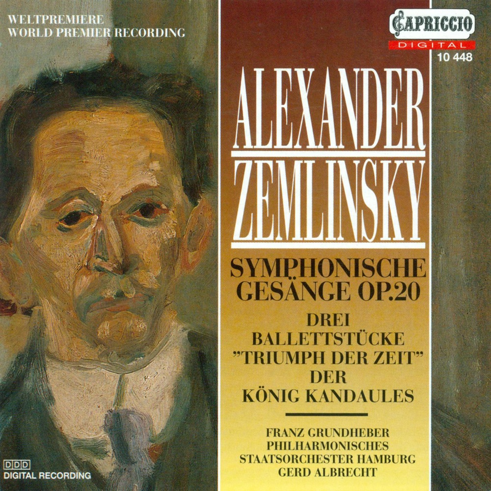 Обложка альбома «Zemlinsky: Symphonische Gesange, 3 Ballet Pieces from Triumph Der Zeit» — Franz Grundheber, Gerd Albrecht & Hamburg Philharmonic State Orchestra