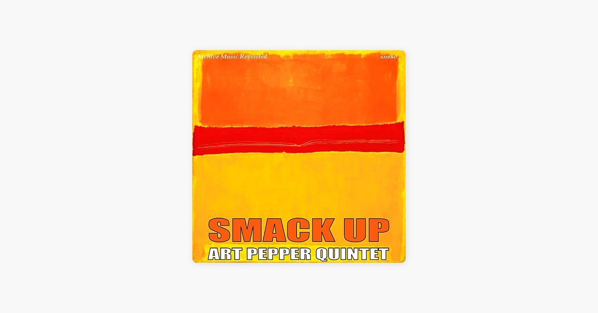 Smack Up - アート・ペッパー・クインテットのアルバム - Apple Music