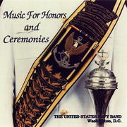 Music for Honors and Ceremonies - United States Navy Band
