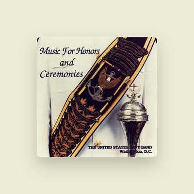Listen to United States Navy Band, watch music videos, read bio, see tour dates & more!