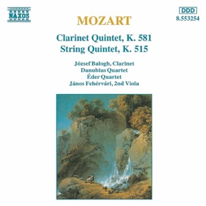 Mozart: Clarinet Quintet, K. 581 - String Quintet, K. 515