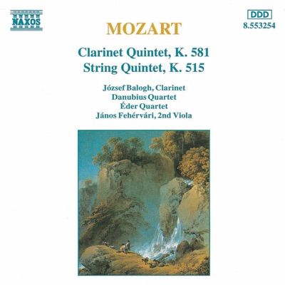 Mozart: Clarinet Quintet, K. 581 - String Quintet, K. 515