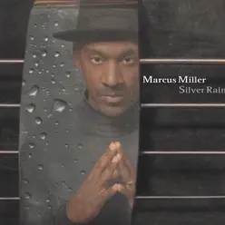 Silver Rain (シルヴァー・レイン) - Marcus Miller