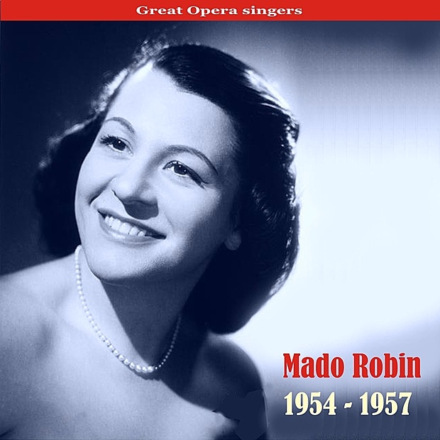 Обложка альбома «Great Voices of Opera: Mado Robin, Recordings 1954-1957» — Mado Robin