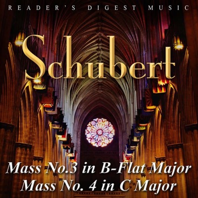 Schubert: Mass No. 3 In B-Flat Major and Mass No. 4 In C Major