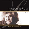 Golden Legends: Freddy Fender Live